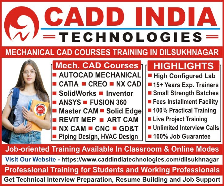 Mechanical CAD Courses Software Training in Dilsukhnagar | AutoCAD Mechanical, SolidWorks, CATIA, Creo, NX CAD, Ansys, Fusion 360, Inventor, Plant 3D, SP 3d - CADD INDIA TECHNOLOGIES Mechanical CAD Courses Software Training in Dilsukhnagar | AutoCAD Mechanical, SolidWorks, CATIA, Creo, NX CAD, Ansys, Fusion 360, Inventor, Plant 3D, SP 3d - CADD INDIA TECHNOLOGIES