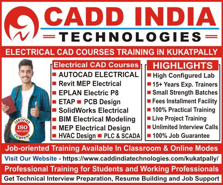 Electrical CAD Courses Software Training Institute in Kukatpally AutoCAD Electrical, Matlab, Revit MEP Electrical, EPLAN Electric P8, ETAP, SolidWorks Electrical, PCB Design, Electrical Panel Design, BIM Electrical Modeling, HVAC Electrical Design, Solar Electrical Design, PLC & SCADA Courses at CADD INDIA TECHNOLOGIES Electrical CAD Courses Software Training Institute in Kukatpally AutoCAD Electrical, Matlab, Revit MEP Electrical, EPLAN Electric P8, ETAP, SolidWorks Electrical, PCB Design, Electrical Panel Design, BIM Electrical Modeling, HVAC Electrical Design, Solar Electrical Design, PLC & SCADA Courses at CADD INDIA TECHNOLOGIES