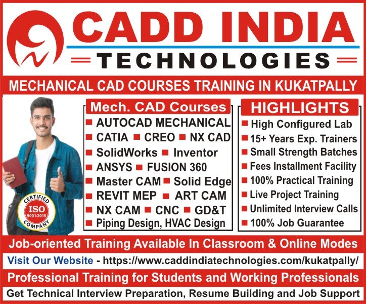 Mechanical CAD Courses Software Training in Kukatpally | AutoCAD Mechanical, SolidWorks, CATIA, Creo, NX CAD, Ansys, Fusion 360, Inventor, Plant 3D, SP 3d - CADD INDIA TECHNOLOGIES Mechanical CAD Courses Software Training in Kukatpally | AutoCAD Mechanical, SolidWorks, CATIA, Creo, NX CAD, Ansys, Fusion 360, Inventor, Plant 3D, SP 3d - CADD INDIA TECHNOLOGIES