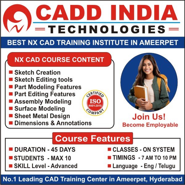 NX CAD Training in Ameerpet, NX CAD Course in Ameerpet, NX CAD Institutes in Ameerpet, Best NX CAD Training Institutes in Ameerpet Hyderabad – CADD India Technologies NX CAD Training in Ameerpet, NX CAD Course in Ameerpet, NX CAD Institutes in Ameerpet, Best NX CAD Training Institutes in Ameerpet Hyderabad – CADD India Technologies