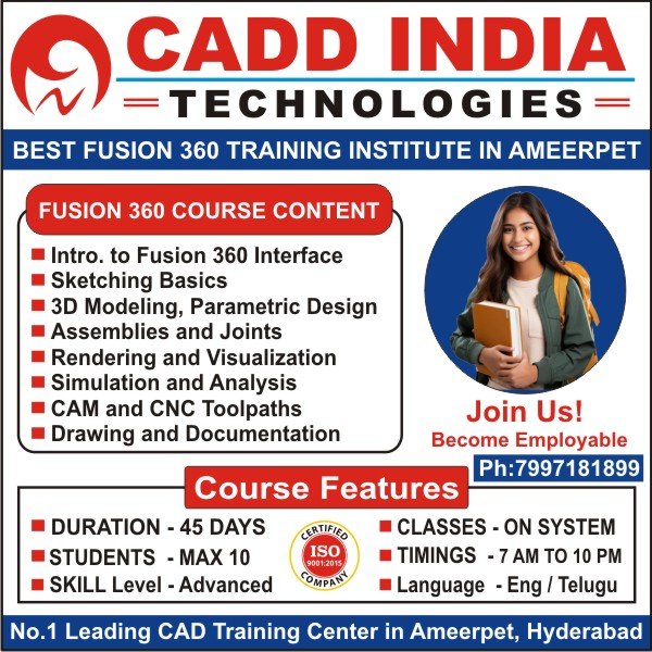 Fusion 360 Training in Ameerpet, Fusion 360 Course in Ameerpet, Fusion 360 Institutes in Ameerpet, Best Fusion 360 Training Institutes in Ameerpet Hyderabad – Cadd India Technologies Fusion 360 Training in Ameerpet, Fusion 360 Course in Ameerpet, Fusion 360 Institutes in Ameerpet, Best Fusion 360 Training Institutes in Ameerpet Hyderabad – Cadd India Technologies